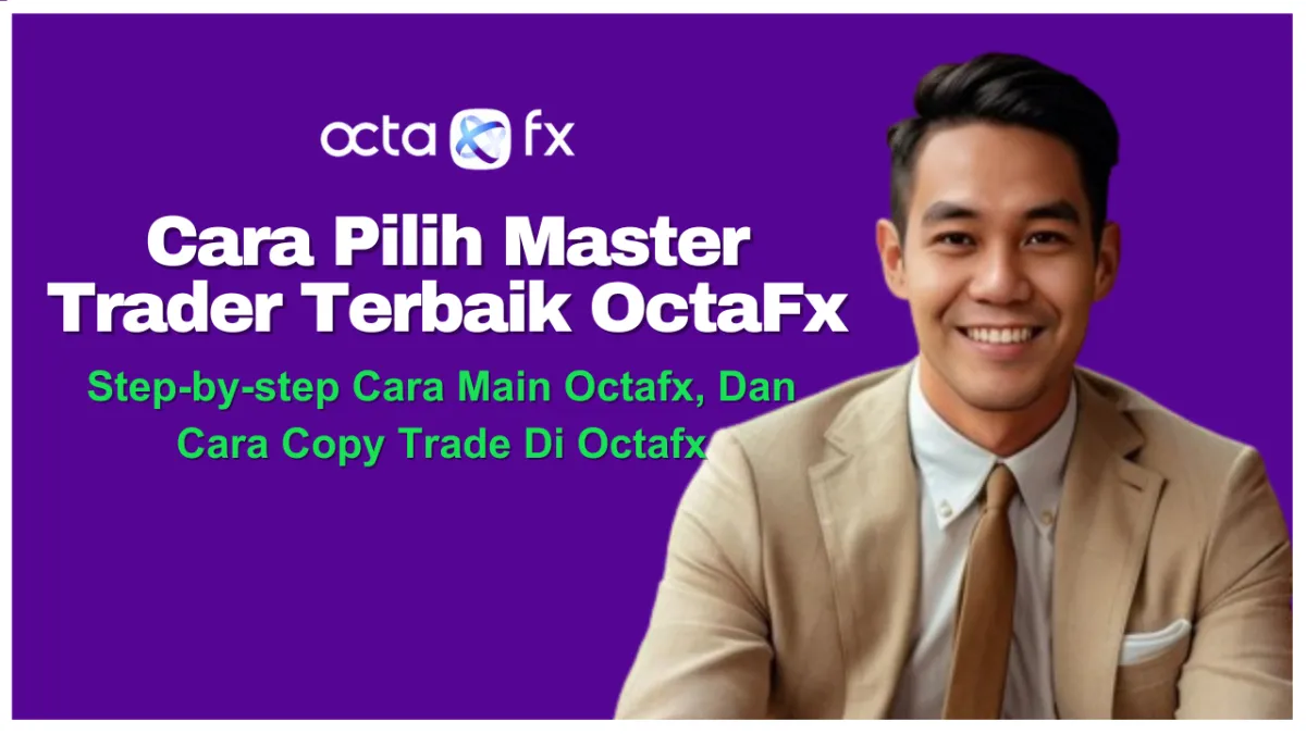 cara pilih master trader terbaik octafx